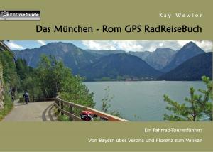 Cover of the book Das München - Rom GPS RadReiseBuch by Nils Brandes, Dieter Brandes