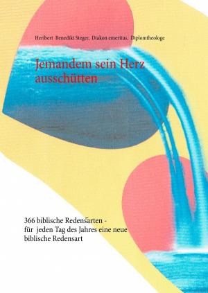 Cover of the book Jemandem sein Herz ausschütten by Axel Schwab