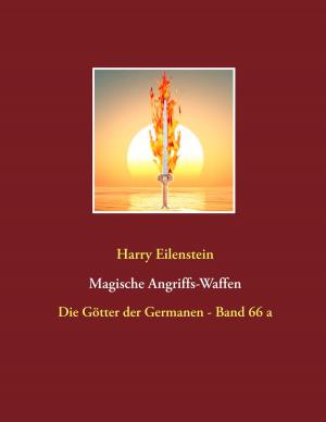 Cover of the book Magische Angriffs-Waffen by Michael Schmiechen