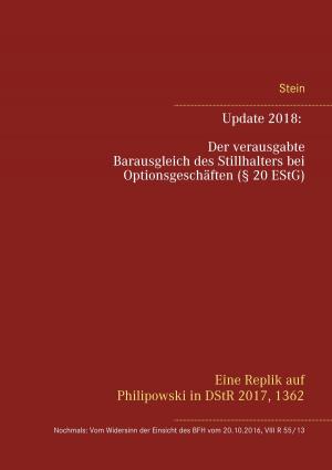 Cover of the book Update 2018: Der verausgabte Barausgleich des Stillhalters bei Optionsgeschäften (§ 20 EStG) by Jörg Becker