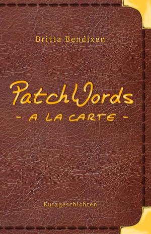 Cover of the book PatchWords - a la carte by Susanne Sichermann