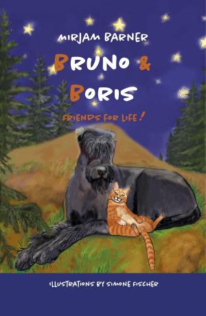 Cover of the book Bruno & Boris Friends for life by Peter Vondra, Oliver Rupprecht