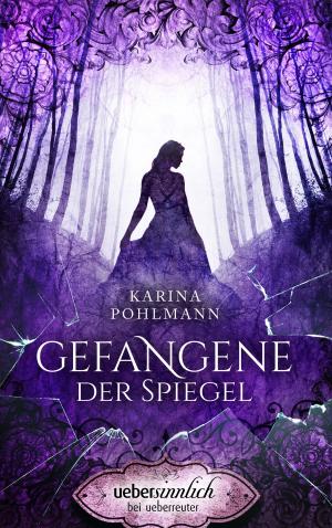 Cover of the book Gefangene der Spiegel by Christopher Ross