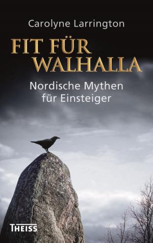 Cover of the book Fit für Walhalla by Hermann-Josef Frisch