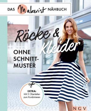 Cover of the book Röcke und Kleider ohne Schnittmuster by Rabea Rauer, Yvonne Reidelbach
