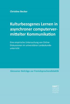 Cover of the book Kulturbezogenes Lernen in asynchroner computervermittelter Kommunikation by Rotraud von Kulessa, Frank Reiser, Maximilian Gröne