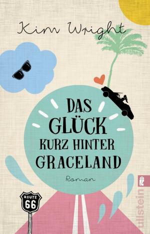 Book cover of Das Glück kurz hinter Graceland