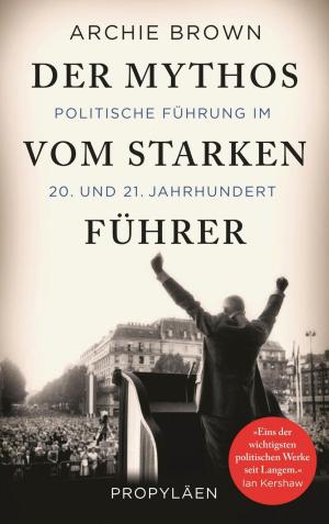Cover of the book Der Mythos vom starken Führer by Auerbach & Keller