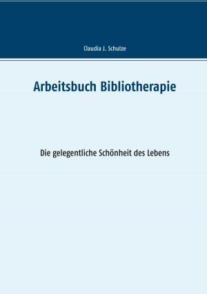 Cover of the book Arbeitsbuch Bibliotherapie by Stefan Blankertz