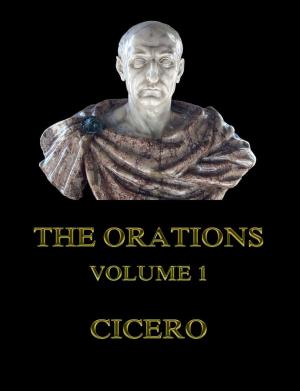 Cover of the book The Orations, Volume 1 by Levin Schücking