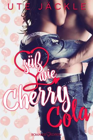 Cover of the book Süß wie Cherry Cola by Mason Kate Lynn
