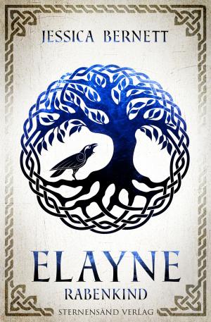 Cover of the book Elayne (Band 1): Rabenkind by Jessica Bernett