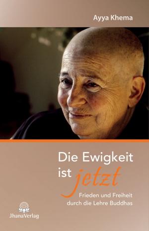 Cover of the book Die Ewigkeit ist jetzt by Renzo Samaritani Dharamanand, Dharam Anand Singh