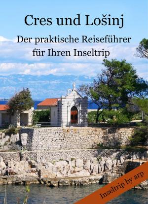 Cover of the book Cres und Lo?inj by Angeline Bauer
