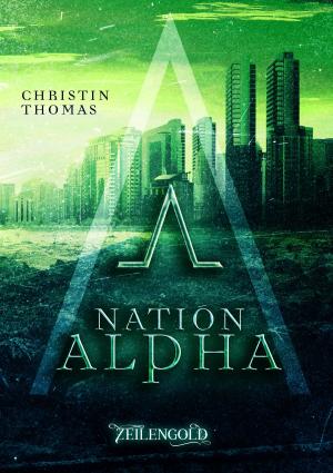 Cover of the book Nation Alpha by Lillith Korn