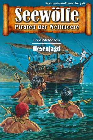 Book cover of Seewölfe - Piraten der Weltmeere 396