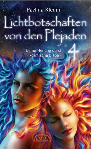 Book cover of Lichtbotschaften von den Plejaden Band 4