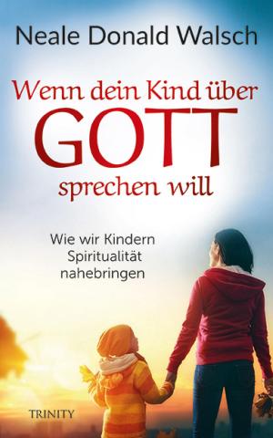Book cover of Wenn dein Kind über Gott sprechen will