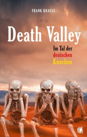 Cover of the book Death Valley by Frank Krause, Sylvia Krzemien