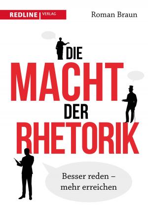 Cover of the book Die Macht der Rhetorik by Markus Wacket