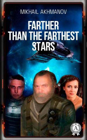 Cover of the book Farther than the Farthest Stars by Александр Блок