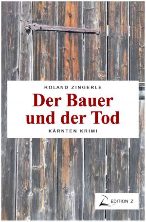 Cover of the book Der Bauer und der Tod by Roland Zingerle