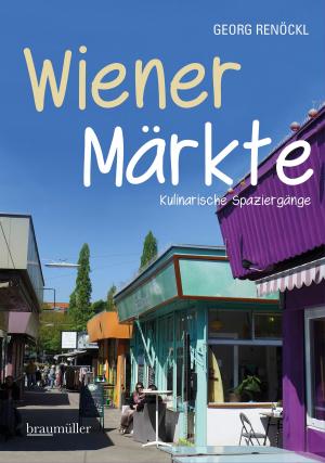Cover of the book Wiener Märkte by Peter Strasser