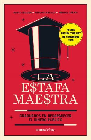 Cover of the book La estafa maestra by Cristina Prada