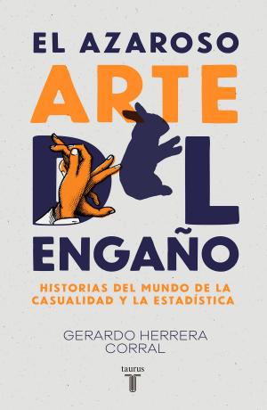 Cover of the book El azaroso arte del engaño by Karla Zárate
