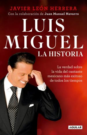 Cover of the book Luis Miguel: la historia by Vincent Shanley, John Golds