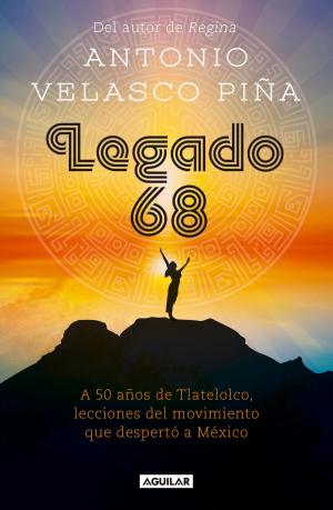 Cover of the book Legado 68 by Andrés Oppenheimer