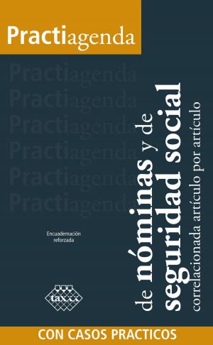 Cover of Practiagenda de nóminas y de seguridad social correlacionada artículo por artículo con casos prácticos 2018