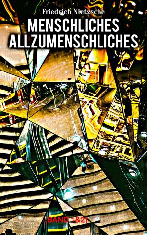 Cover of the book Menschliches, Allzumenschliches (Band 1&2) by Franz  Kafka