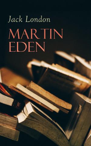 Cover of the book Martin Eden by Burt L. Standish, Gilbert Patten