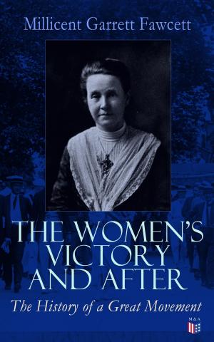 Cover of the book The Women's Victory and After by United States Department of Defense, U.S. Navy, Christopher T. Gans