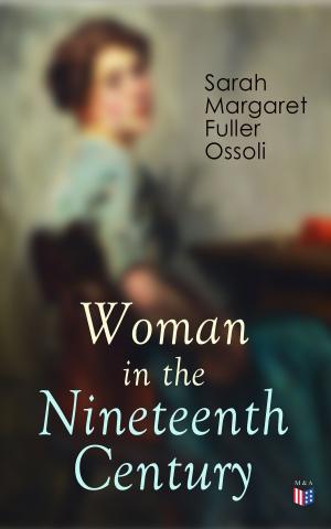 Cover of the book Woman in the Nineteenth Century by Isaac Hermann