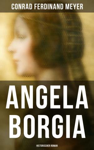 Book cover of Angela Borgia: Historischer Roman