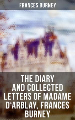 Book cover of The Diary and Collected Letters of Madame D'Arblay, Frances Burney