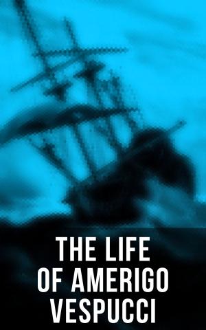 Cover of the book The Life of Amerigo Vespucci by James Fenimore Cooper