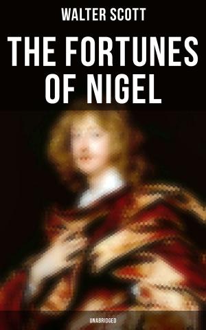 Cover of the book The Fortunes of Nigel (Unabridged) by Marc Aurel