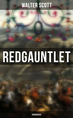 Cover of the book Redgauntlet (Unabridged) by Walter Scott