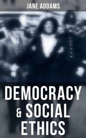 Cover of the book Democracy & Social Ethics by Julius Wolff