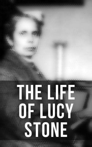 Cover of the book The Life of Lucy Stone by Rudyard Kipling