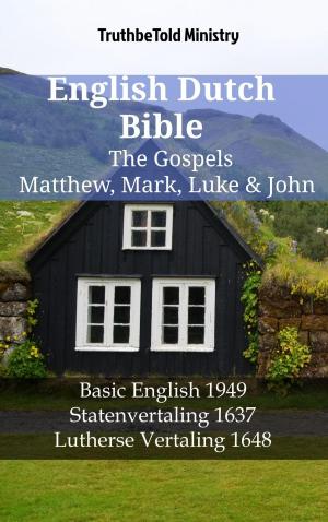bigCover of the book English Dutch Bible - The Gospels - Matthew, Mark, Luke & John by 