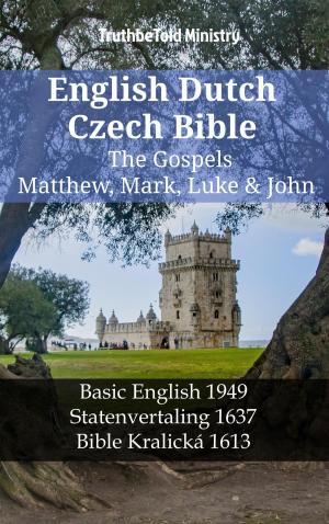 Cover of the book English Dutch Czech Bible - The Gospels - Matthew, Mark, Luke & John by TruthBeTold Ministry, Noah Webster