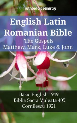 Cover of English Latin Romanian Bible - The Gospels - Matthew, Mark, Luke & John