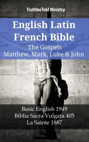 Cover of English Latin French Bible - The Gospels - Matthew, Mark, Luke & John