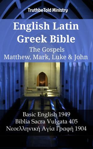 Cover of the book English Latin Greek Bible - The Gospels - Matthew, Mark, Luke & John by Mark Vedder, John Nelson Darby