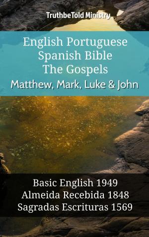Cover of the book English Portuguese Spanish Bible - The Gospels - Matthew, Mark, Luke & John by TruthBeTold Ministry, Noah Webster