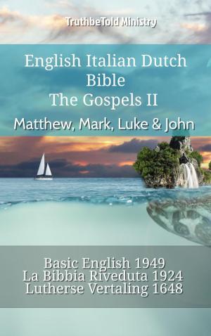 Cover of the book English Italian Dutch Bible - The Gospels II - Matthew, Mark, Luke & John by Dedric Hubbard